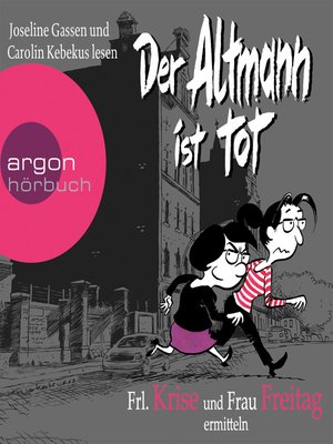 cover image of Der Altmann ist tot--Frl. Krise und Frau Freitag ermitteln